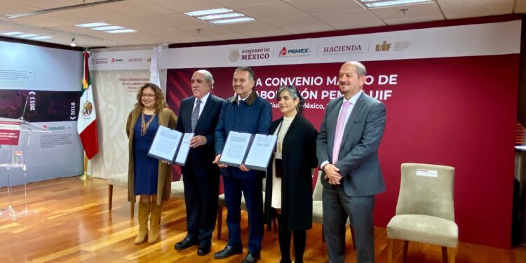 PEMEX firma convenio de colaboración con la UIF para un intercambio de información